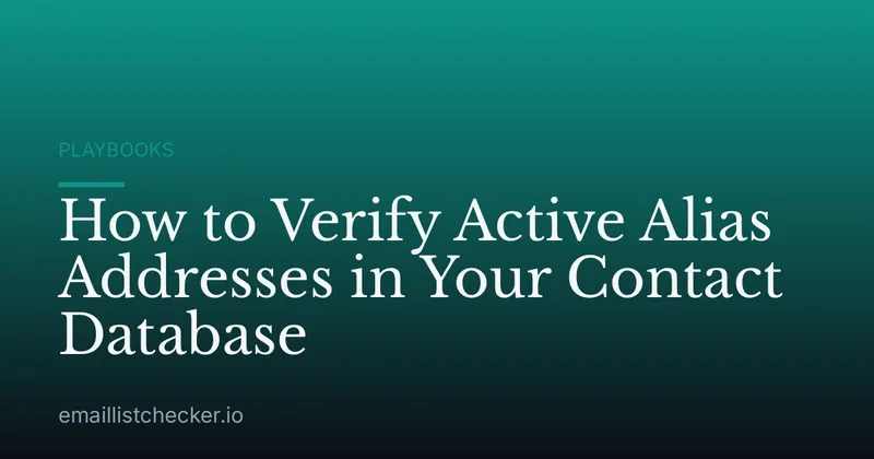 How to Verify Active Alias Addresses in Your Contact Database