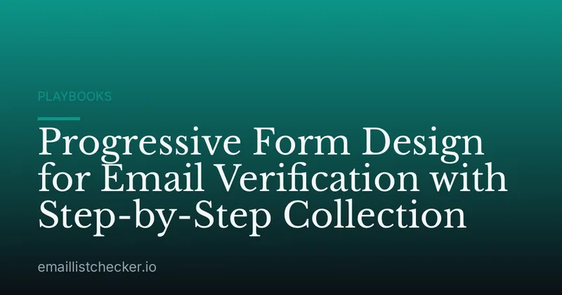 Progressive Form Design for Email Verification with Step-by-Step Collection