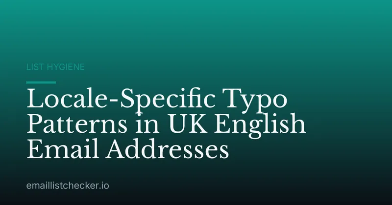 Locale-Specific Typo Patterns in UK English Email Addresses