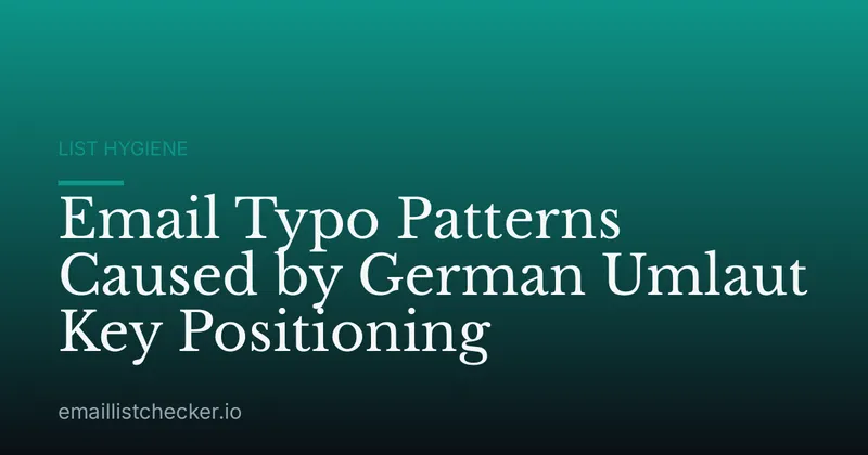 Email Typo Patterns Caused by German Umlaut Key Positioning