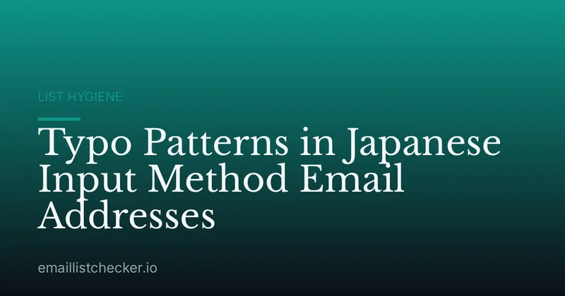Typo Patterns in Japanese Input Method Email Addresses