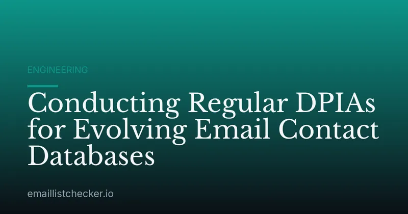 Conducting Regular DPIAs for Evolving Email Contact Databases