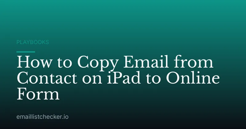 How to Copy Email from Contact on iPad to Online Form