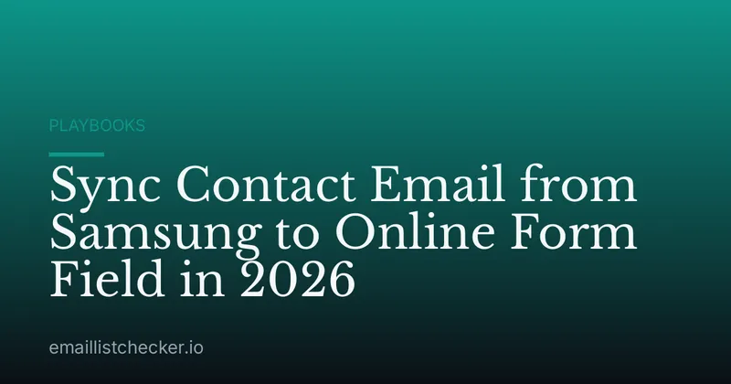 Sync Contact Email from Samsung to Online Form Field in 2026