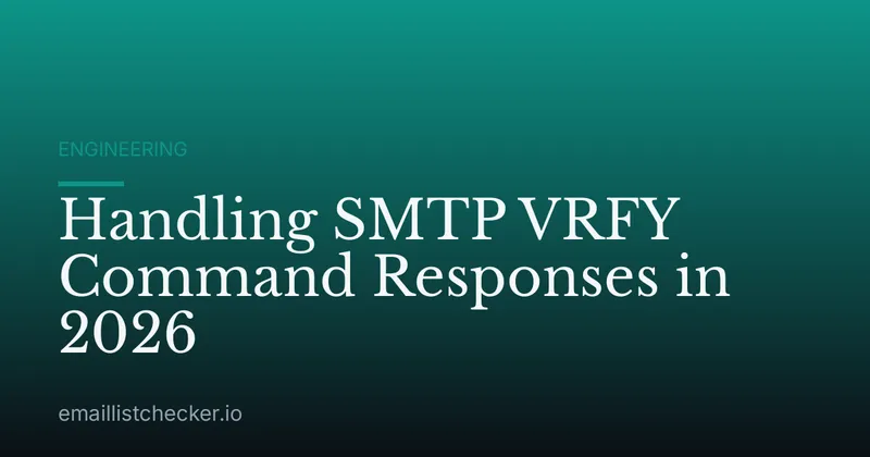 Handling SMTP VRFY Command Responses in 2026