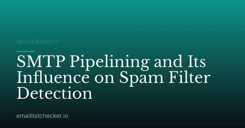 SMTP Pipelining and Its Influence on Spam Filter Detection