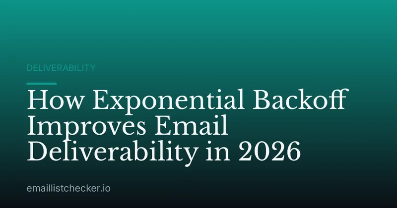 How Exponential Backoff Improves Email Deliverability in 2026
