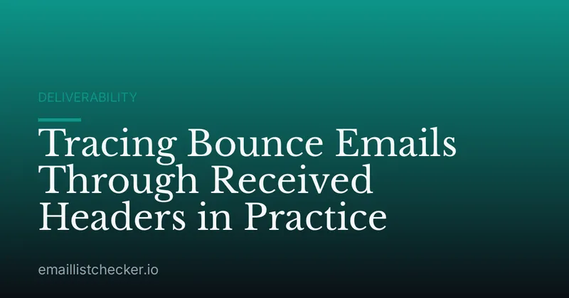 Tracing Bounce Emails Through Received Headers in Practice