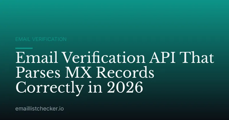 Email Verification API That Parses MX Records Correctly in 2026