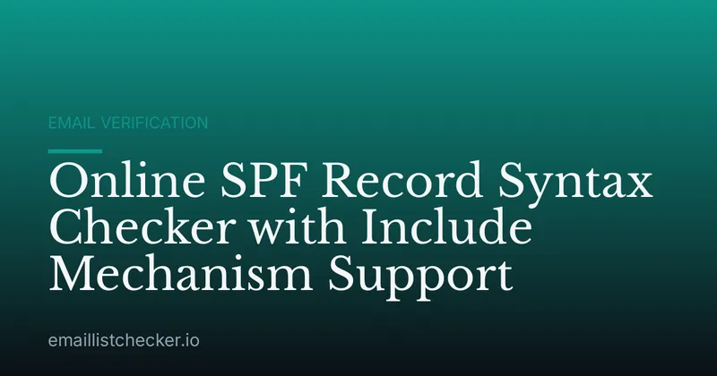 Online SPF Record Syntax Checker with Include Mechanism Support