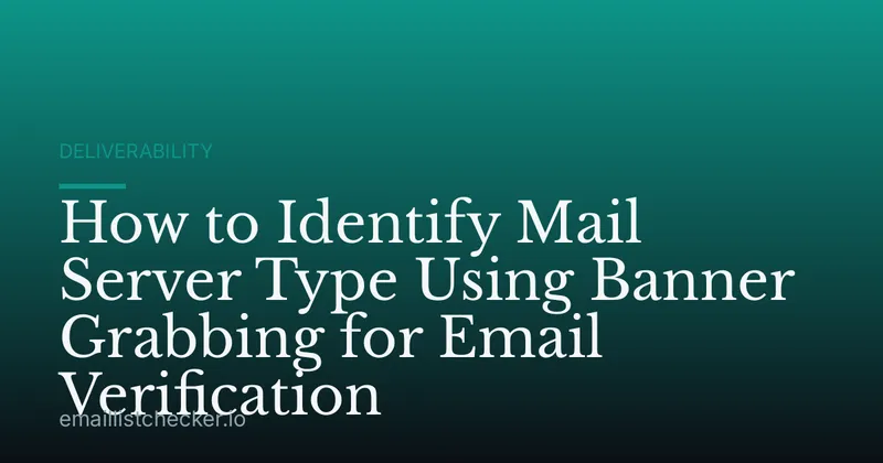 How to Identify Mail Server Type Using Banner Grabbing for Email Verification