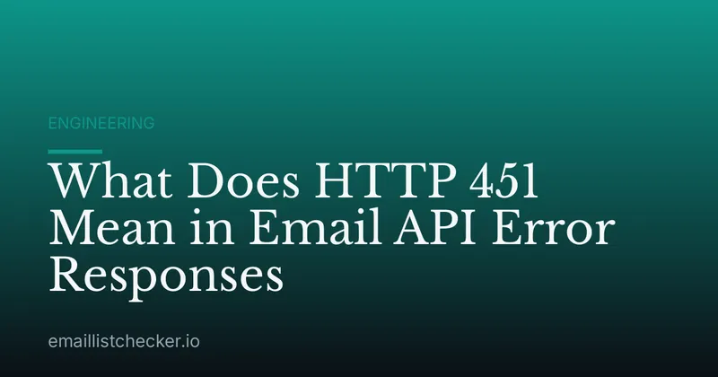 What Does HTTP 451 Mean in Email API Error Responses