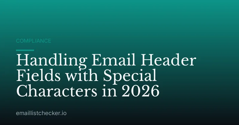 Handling Email Header Fields with Special Characters in 2026