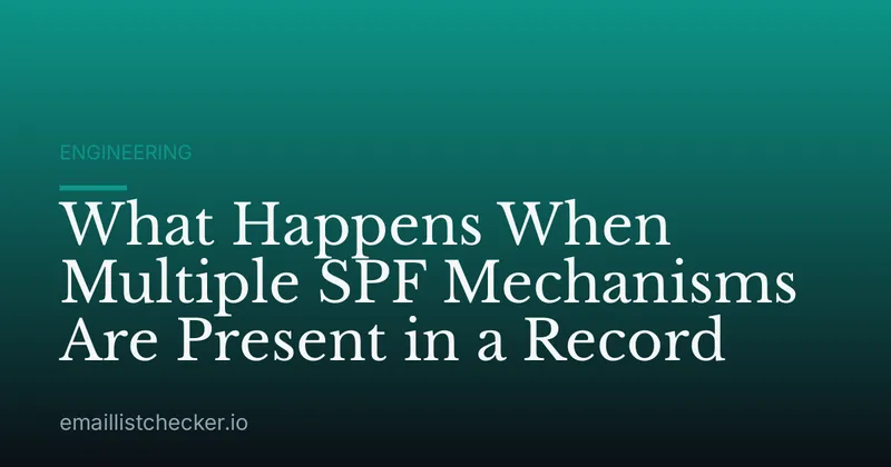 What Happens When Multiple SPF Mechanisms Are Present in a Record