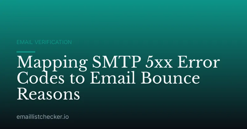 Mapping SMTP 5xx Error Codes to Email Bounce Reasons