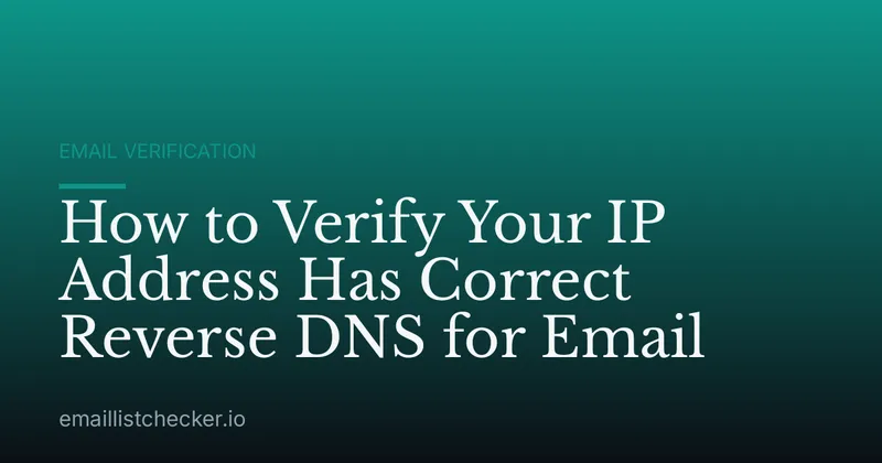 How to Verify Your IP Address Has Correct Reverse DNS for Email