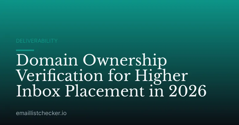 Domain Ownership Verification for Higher Inbox Placement in 2026