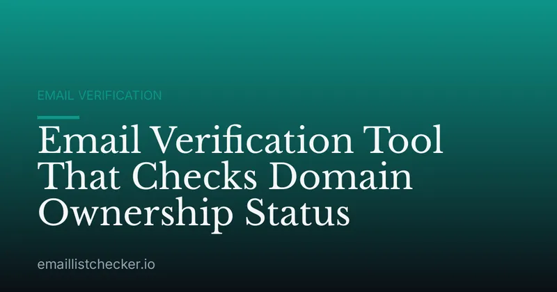 Email Verification Tool That Checks Domain Ownership Status