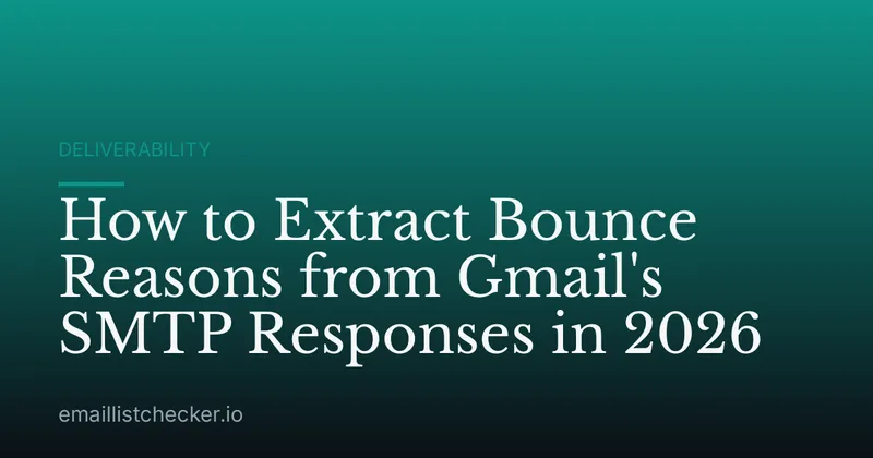 How to Extract Bounce Reasons from Gmail's SMTP Responses in 2026