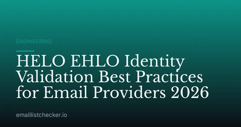 HELO EHLO Identity Validation Best Practices for Email Providers 2026