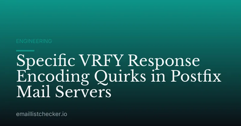 Specific VRFY Response Encoding Quirks in Postfix Mail Servers