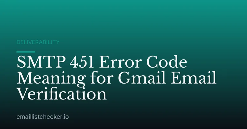 SMTP 451 Error Code Meaning for Gmail Email Verification