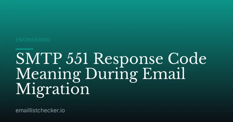 SMTP 551 Response Code Meaning During Email Migration