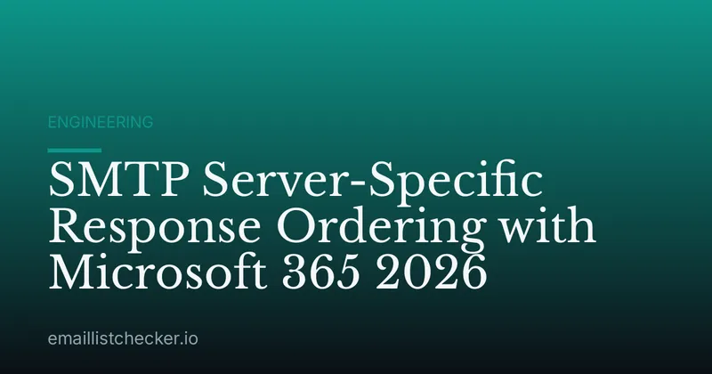 SMTP Server-Specific Response Ordering with Microsoft 365 2026