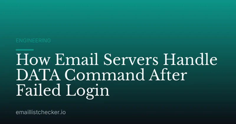 How Email Servers Handle DATA Command After Failed Login