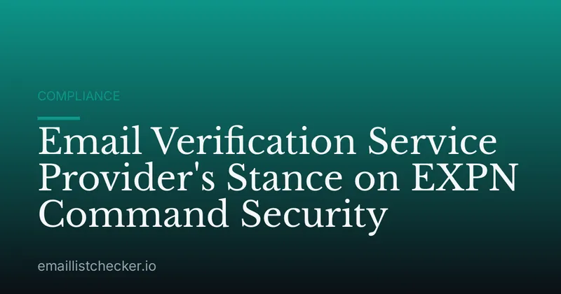 Email Verification Service Provider's Stance on EXPN Command Security
