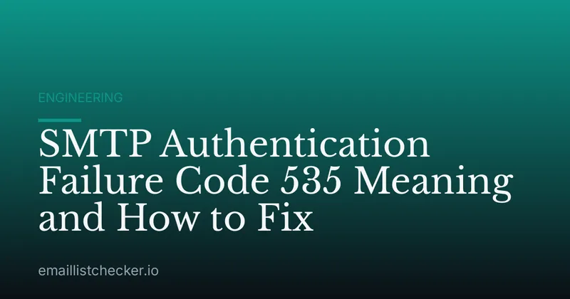 SMTP Authentication Failure Code 535 Meaning and How to Fix