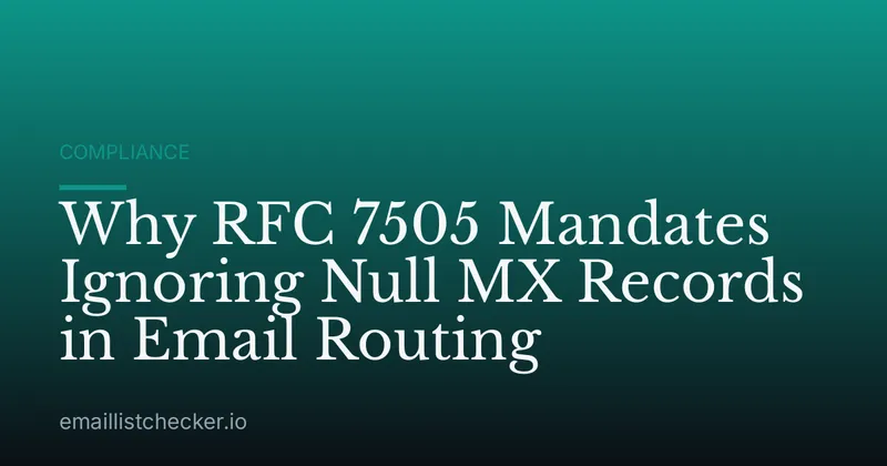 Why RFC 7505 Mandates Ignoring Null MX Records in Email Routing