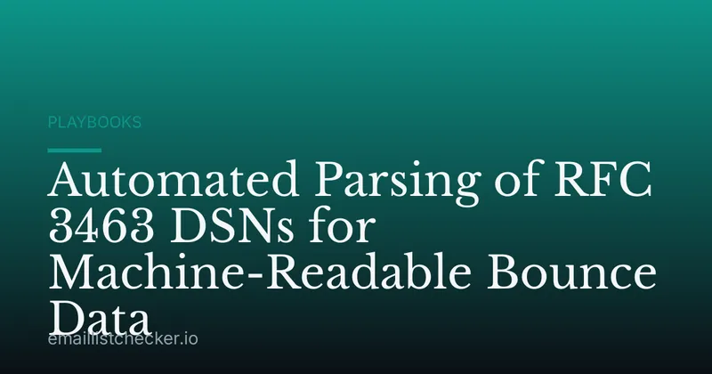 Automated Parsing of RFC 3463 DSNs for Machine-Readable Bounce Data