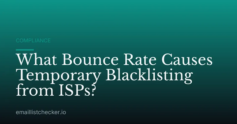 What Bounce Rate Causes Temporary Blacklisting from ISPs?