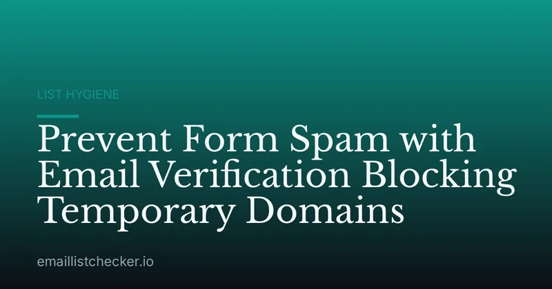Prevent Form Spam with Email Verification Blocking Temporary Domains