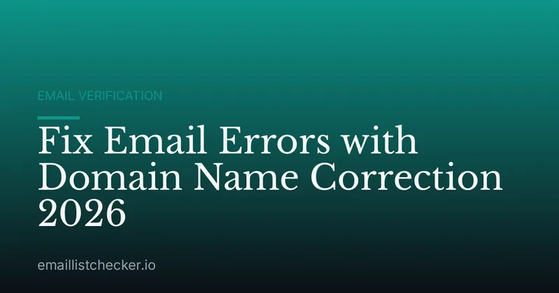 Fix Email Errors with Domain Name Correction 2026