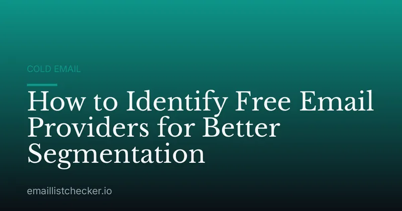 How to Identify Free Email Providers for Better Segmentation