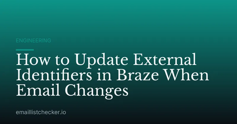 How to Update External Identifiers in Braze When Email Changes