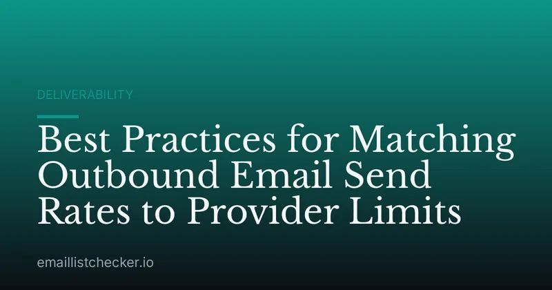 Best Practices for Matching Outbound Email Send Rates to Provider Limits