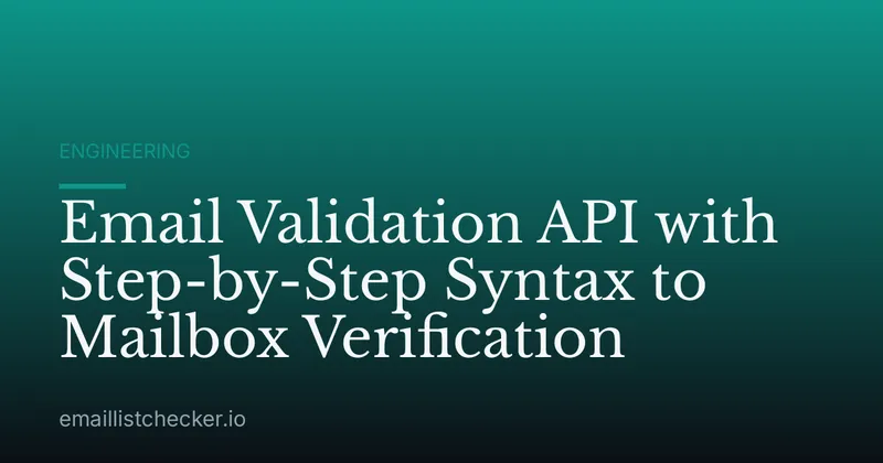 Email Validation API with Step-by-Step Syntax to Mailbox Verification