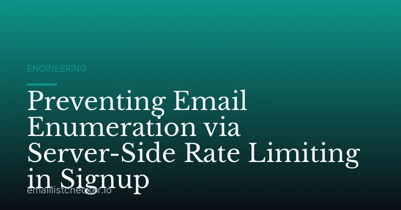 Preventing Email Enumeration via Server-Side Rate Limiting in Signup
