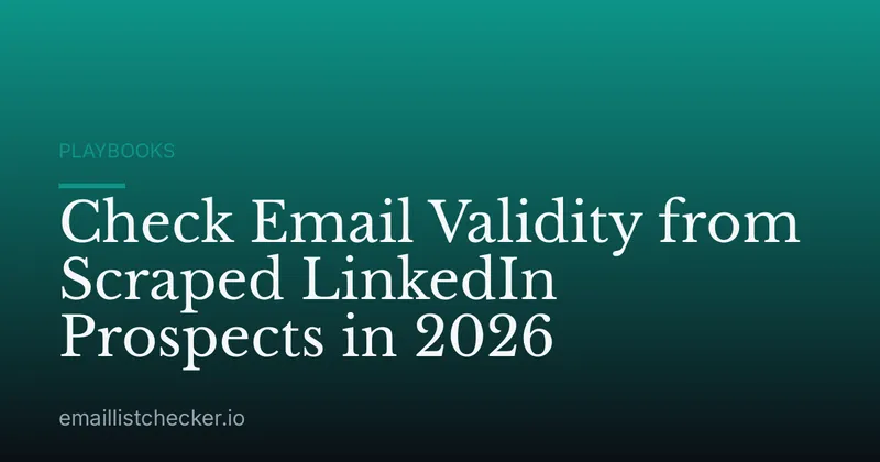 Check Email Validity from Scraped LinkedIn Prospects in 2026