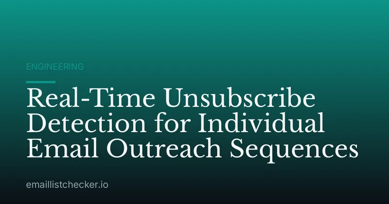 Real-Time Unsubscribe Detection for Individual Email Outreach Sequences