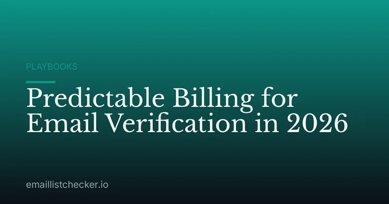 Predictable Billing for Email Verification in 2026