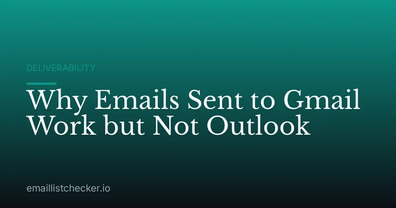 Why Emails Sent to Gmail Work but Not Outlook