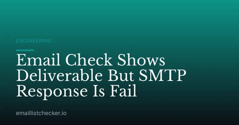 Email Check Shows Deliverable But SMTP Response Is Fail