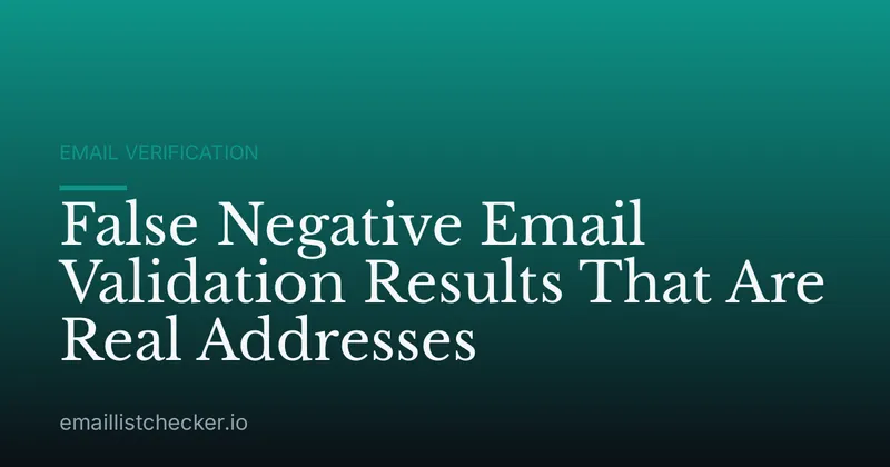 False Negative Email Validation Results That Are Real Addresses