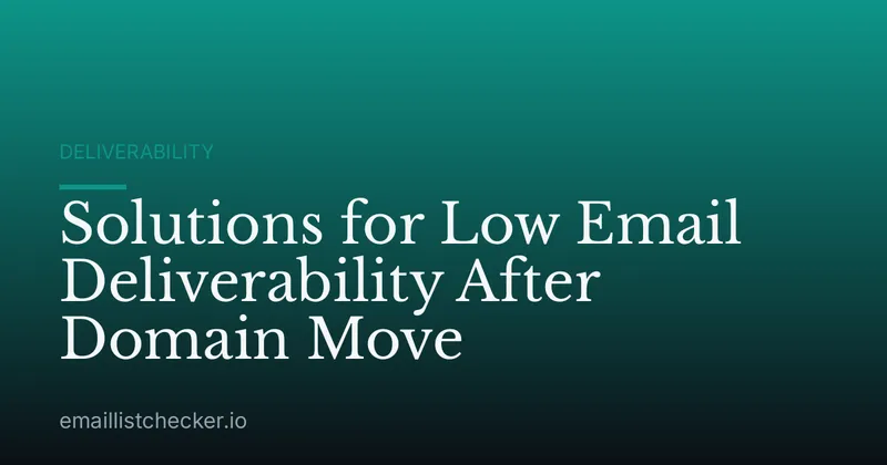 Solutions for Low Email Deliverability After Domain Move