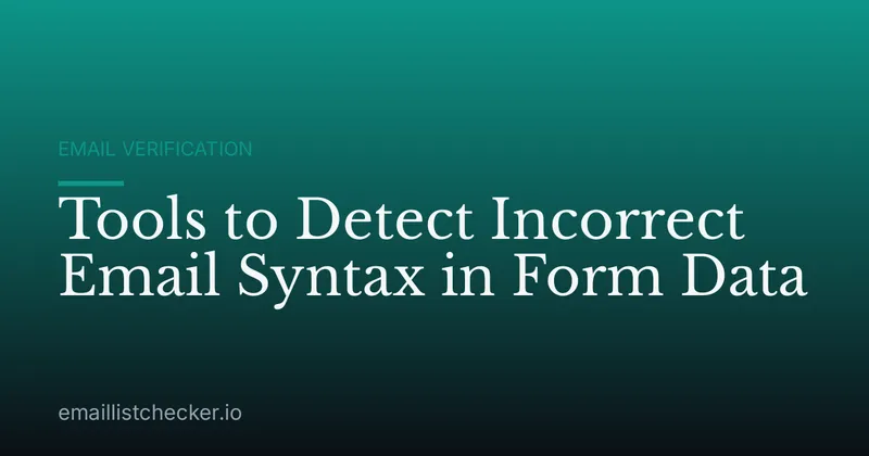 Tools to Detect Incorrect Email Syntax in Form Data