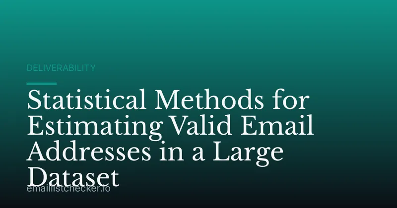 Statistical Methods for Estimating Valid Email Addresses in a Large Dataset